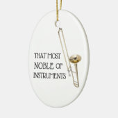 Die meeste noble van Instrumenten - Trombone Ornam Keramisch Ornament (Links)