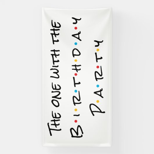 Die met het verjaardagsfeestje spandoek (Verticaal)