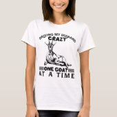 die mijn man gek maakt op een geit in een tijd van t-shirt (Voorkant)