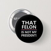 Die misdadiger is niet mijn President tegen Trump Ronde Button 5,7 Cm (Voorkant /achterkant)