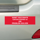 DIE PROBLEEM OPGELOST BUMPERSTICKER (Op auto)