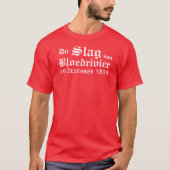 Die Slag van Bloedrivier T-shirt (Voorkant)