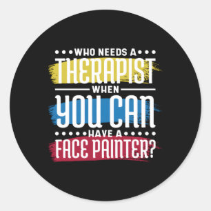 Die therapeut nodig heeft als je gezicht schilder  ronde sticker