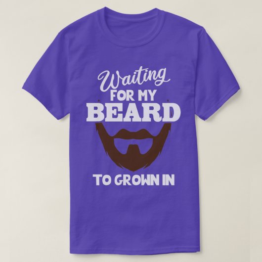 die wachten op de groei van hun baard t-shirt (Design voorkant)
