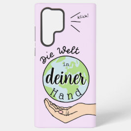 Die Welt in deiner Hand Samsung Galaxy Hoesje
