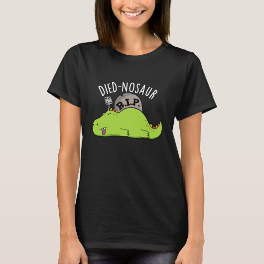 Died-nosaur Grappige Dinosaurus Puns Donker BG T-shirt (Voorkant)