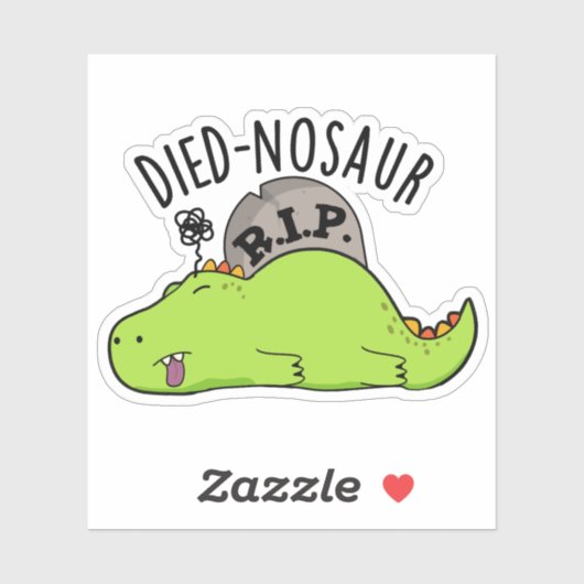 Died-nosaur Grappige Dinosaurus Puns Sticker (Vel)