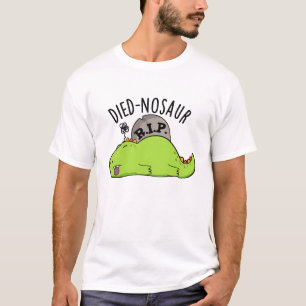 Died-nosaurus Grappige Dinosaurus Woordspelingen T-shirt