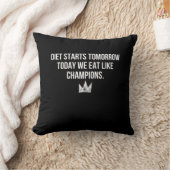 Dieet Begint Morgen - Vandaag Eten We Als Kampioen Kussen (Deken)
