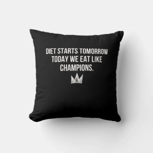 Dieet Begint Morgen - Vandaag Eten We Als Kampioen Kussen