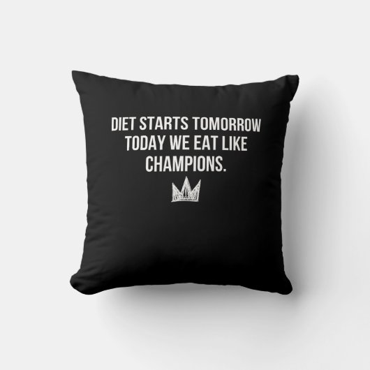 Dieet Begint Morgen - Vandaag Eten We Als Kampioen Kussen (Voorkant)