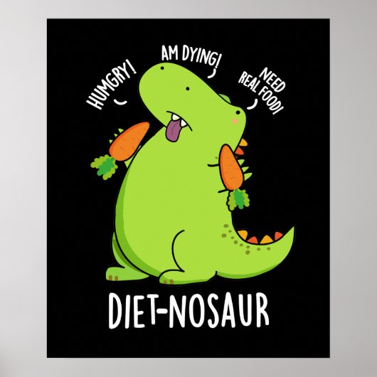 Dieet-nosaurus Grappige Dinosaurus Woordgrapjes Do Poster (Voorkant)