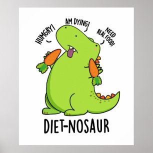 Dieet-nosaurus Grappige Dinosaurus Woordspelingen  Poster