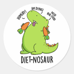 Dieet-nosaurus Grappige Dinosaurus Woordspelingen  Ronde Sticker