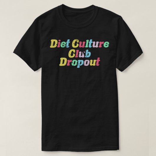 Dieetkweek uitval t-shirt (Design voorkant)