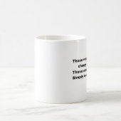 Diegenen die anders zijn veranderen de wereld koffiemok (Center)