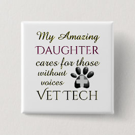 Diegenen zonder Voices Daughter Vet Tech Vierkante Button 5,1 Cm