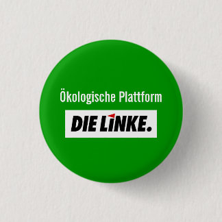 DieLinke  Ökologische Plattform Ronde Button 3,2 Cm