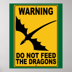 Dien de Dragons niet aan Poster