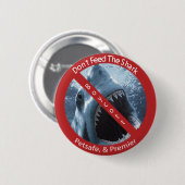 Dien de haai niet aan ronde button 5,7 cm (Voorkant /achterkant)