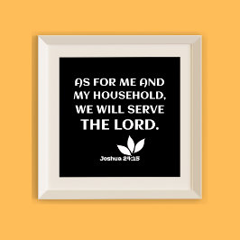 Dien de Heer: Jozua 24:15 Poster