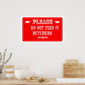 Dien de slagers niet aan poster (Keuken)