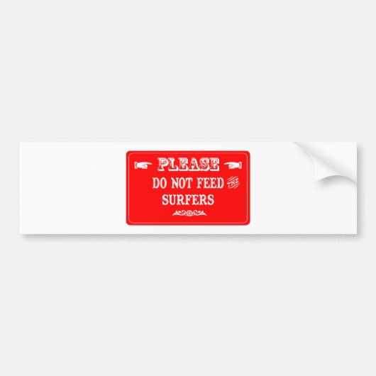 Dien de surfers niet aan bumpersticker (Voorkant)