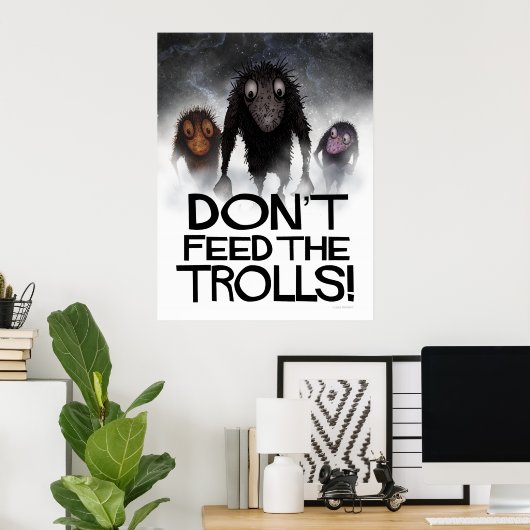 Dien de Trolls niet aan! Funny Internet Meme Poster (Thuiskantoor)