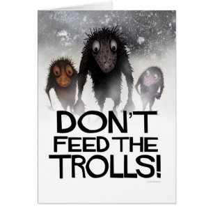 Dien de Trolls niet aan! - Funny Troll Illustratio