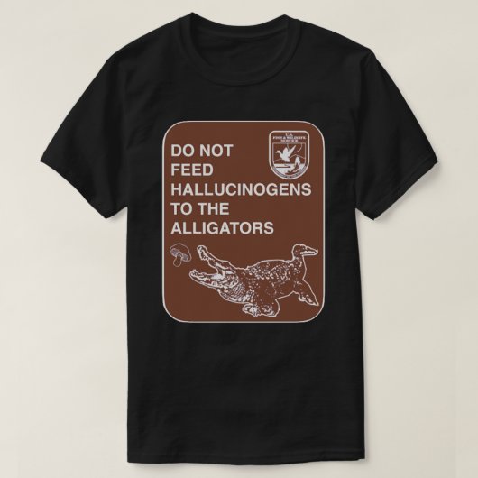 Dien geen hallucinogenen toe aan de Alligators Cla T-shirt (Design voorkant)