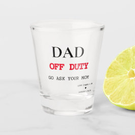 dienstloos | Grappig Vaderdag cadeau Shot Glas
