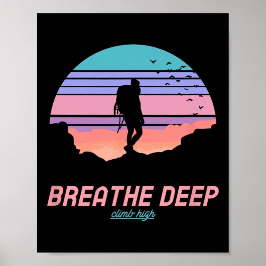 Diep Ademhalen, Hoog Klimmen - Wandelen Poster (Voorkant)