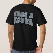 Diep ademhalen... neem een aanraking t-shirt (Achterkant)