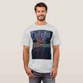 "Diep Delulu, wild vastberaden" T-shirt (Voorkant volledig)