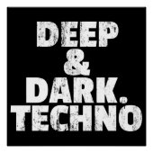 Diep en donker. Techno Perfect Poster (Voorkant)