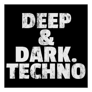 Diep en donker. Techno Perfect Poster