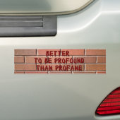 Diep Profaan (wetpaint) Bumpersticker (Op auto)