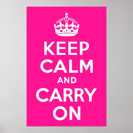 Diep Roze Keep Calm and Carry On Poster (Voorkant)