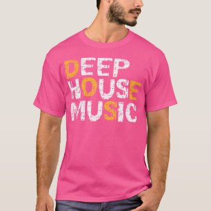 Diepe House Muziek Geluid T-shirt