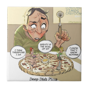 Diepe Pan Pizza Grappig Filosofisch Tegeltje