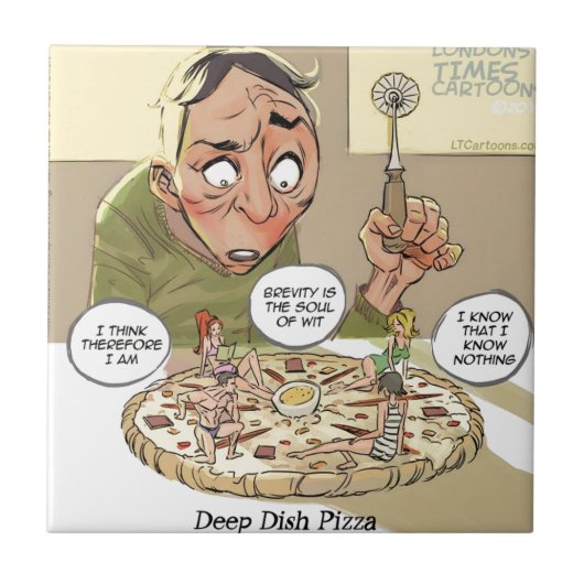 Diepe Pan Pizza Grappig Filosofisch Tegeltje (Voorkant)