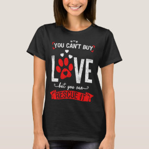 Dier je kunt geen liefde kopen maar je kunt het re t-shirt