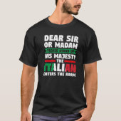 dierbare meneer of madam stand Italiaans Italië It T-shirt (Voorkant)
