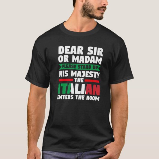 dierbare meneer of madam stand Italiaans Italië It T-shirt (Voorkant)