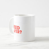 Dierbare persoon achter mij moet gebed tikken mijn koffiemok (Voorkant links)