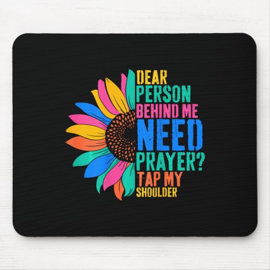 Dierbare persoon achter mij moet gebed tikken mijn muismat (Voorkant)