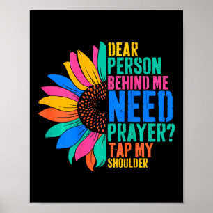 Dierbare persoon achter mij moet gebed tikken mijn poster