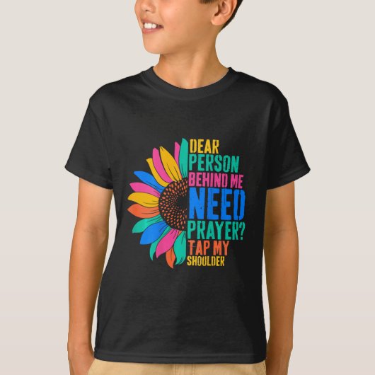 Dierbare persoon achter mij moet gebed tikken mijn t-shirt (Voorkant)