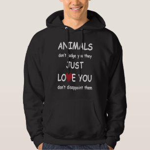Dieren beoordelen je niet, ze houden gewoon van je hoodie