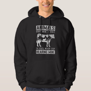 Dieren hebben geen stem dus je houdt hem nooit teg hoodie